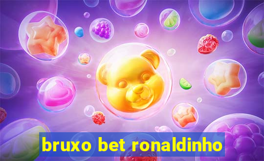bruxo bet ronaldinho